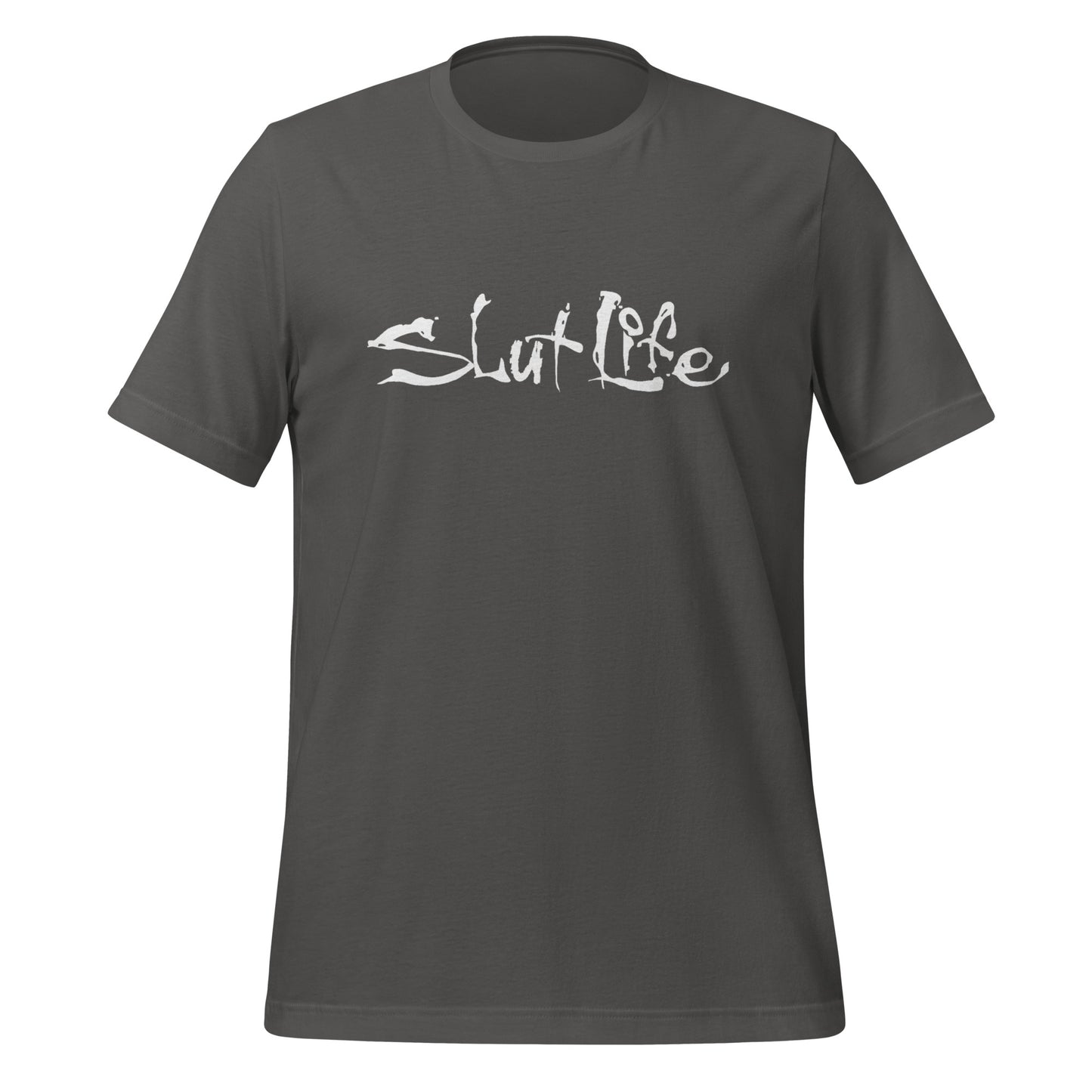 Slut Life Unisex t-shirt