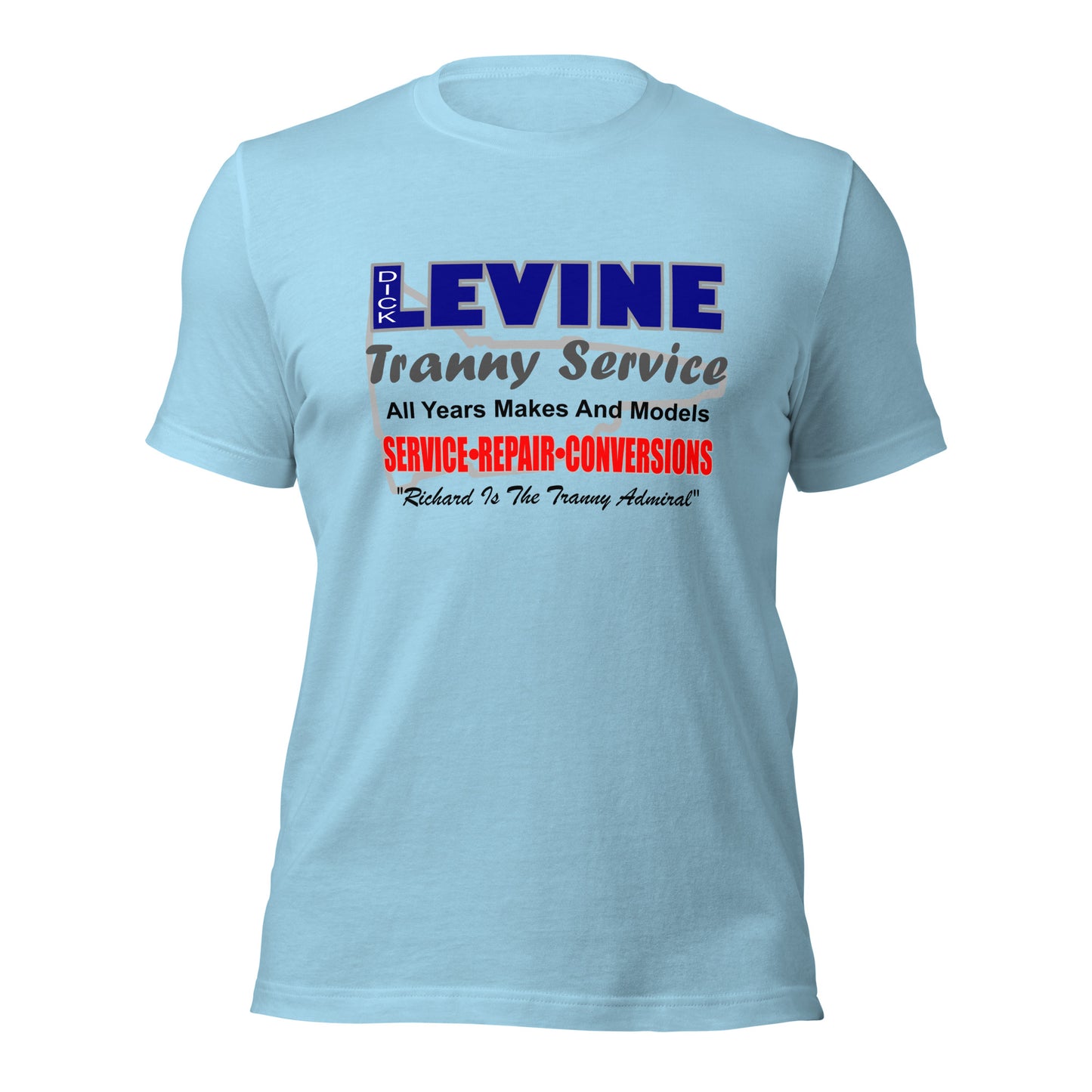 Dick Levine Tranny Service Unisex t-shirt