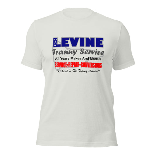 Dick Levine Tranny Service Unisex t-shirt