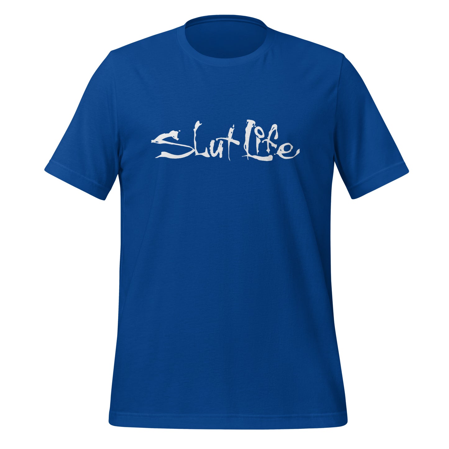 Slut Life Unisex t-shirt